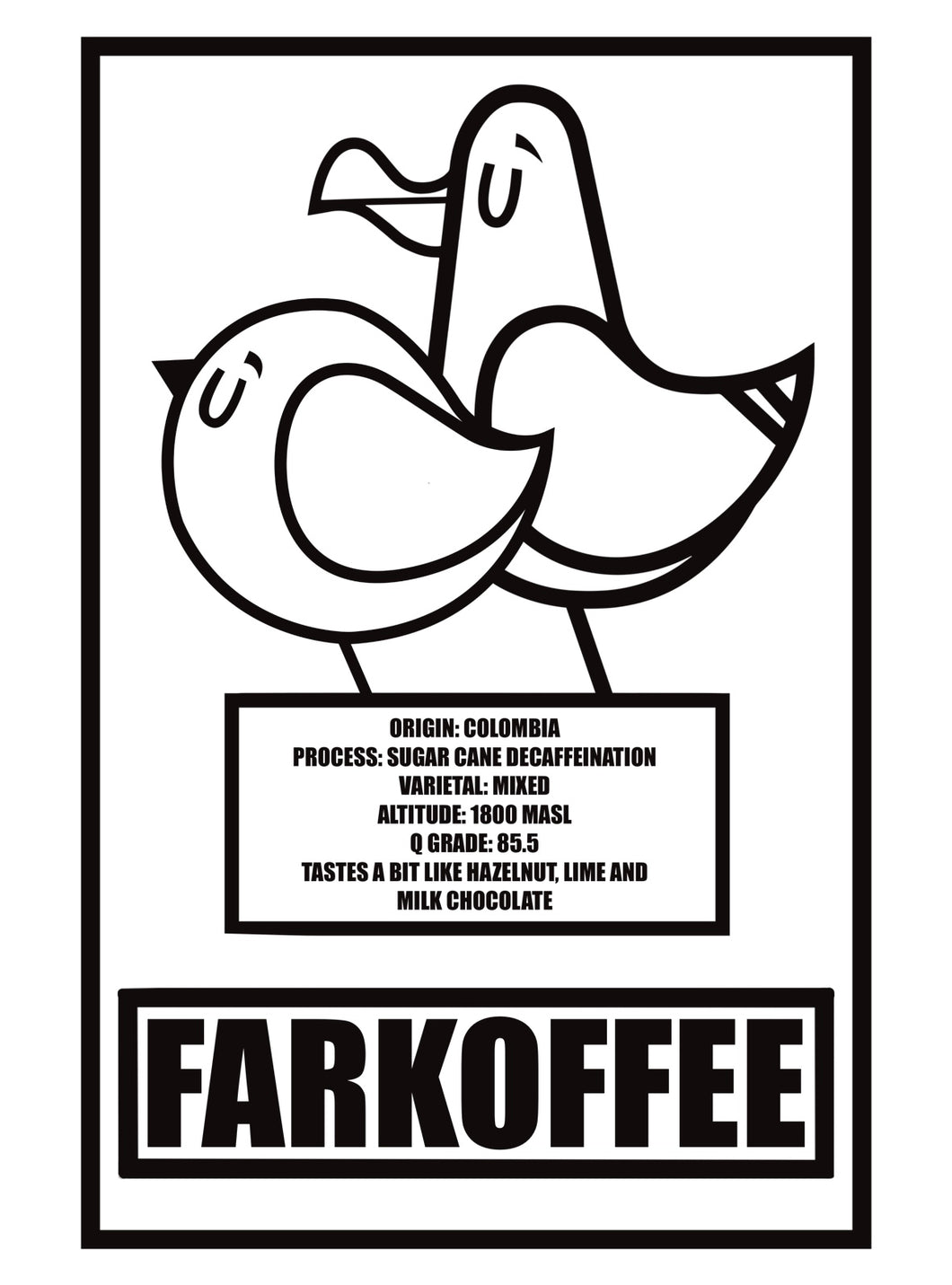 FARKOFFEE (Colombian Decaf)